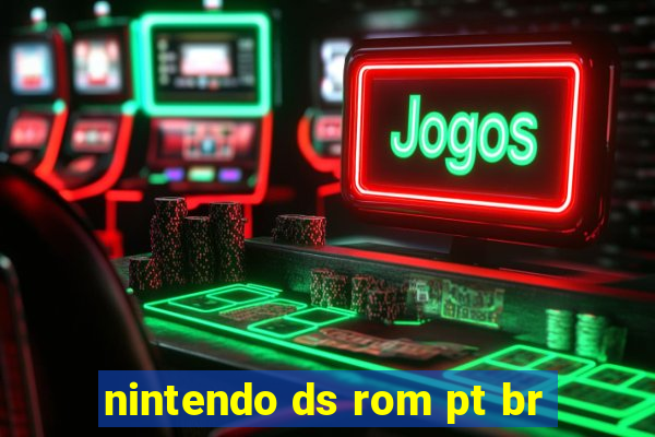 nintendo ds rom pt br